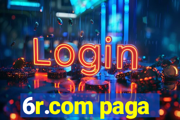 6r.com paga